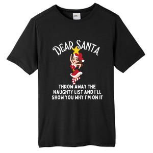 Dear Santa Forget The Naughty List S Funny Christmas Gift Tall Fusion ChromaSoft Performance T-Shirt