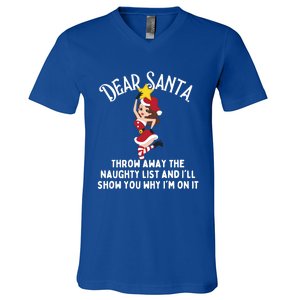 Dear Santa Forget The Naughty List S Funny Christmas Gift V-Neck T-Shirt