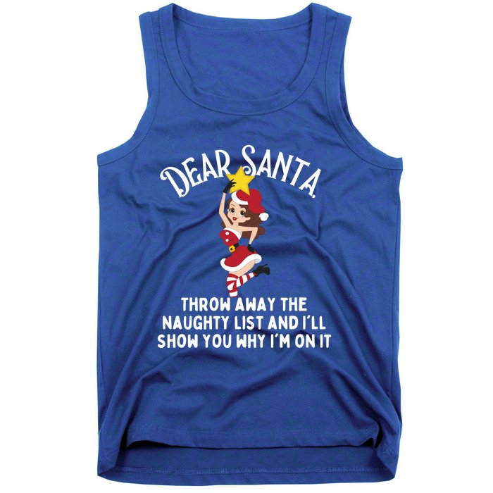 Dear Santa Forget The Naughty List S Funny Christmas Gift Tank Top