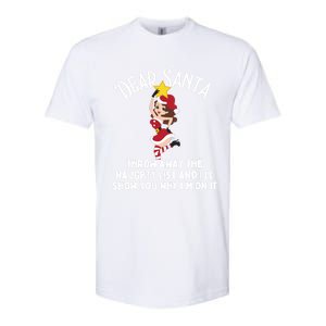 Dear Santa Forget The Naughty List S Funny Christmas Gift Softstyle CVC T-Shirt