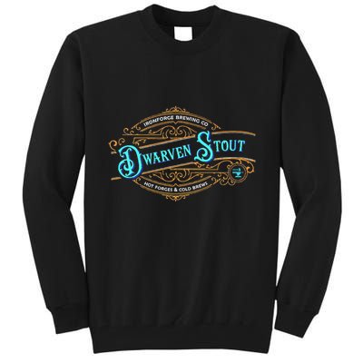 Dwarven Stout Funny Dwarf Beer Gamer Brewery Tall Sweatshirt