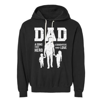 Dad Sons First Hero Daughter Love For Fathers Day Garment-Dyed Fleece Hoodie