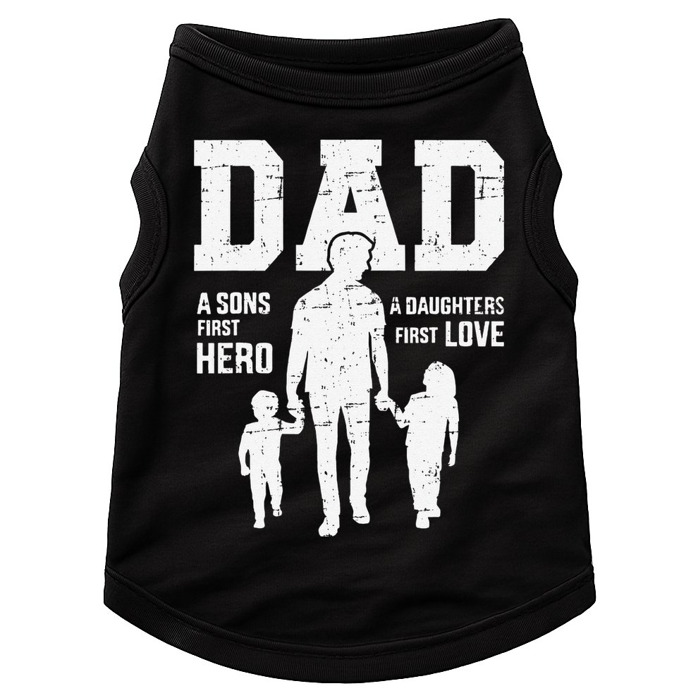 Dad Sons First Hero Daughter Love For Fathers Day Doggie Tank