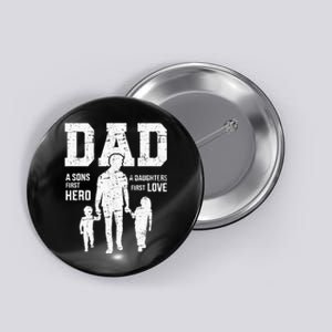 Dad Sons First Hero Daughter Love For Fathers Day Button