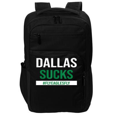 Dallas Sucks Funny Gag Gift For Philly Sports Fans Impact Tech Backpack