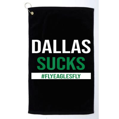 Dallas Sucks Funny Gag Gift For Philly Sports Fans Platinum Collection Golf Towel