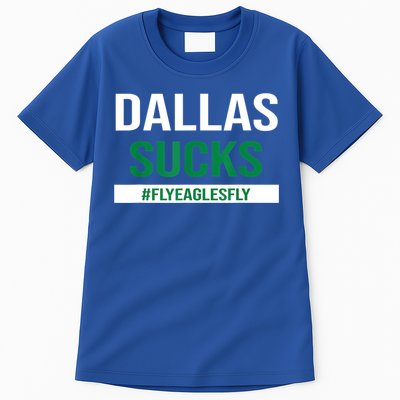 Dallas Sucks Funny Gag Gift For Philly Sports Fans Tall T-Shirt