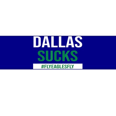 Dallas Sucks Funny Gag Gift For Philly Sports Fans Bumper Sticker