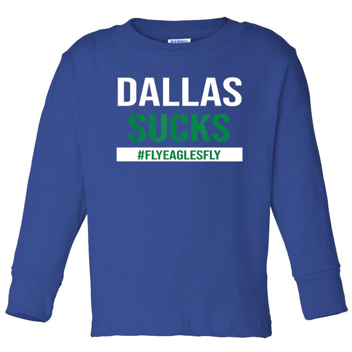 Dallas Sucks Funny Gag Gift For Philly Sports Fans Toddler Long Sleeve Shirt