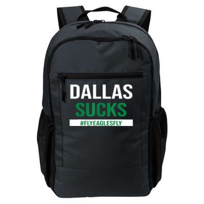 Dallas Sucks Funny Gag Gift For Philly Sports Fans Daily Commute Backpack