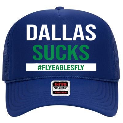 Dallas Sucks Funny Gag Gift For Philly Sports Fans High Crown Mesh Back Trucker Hat