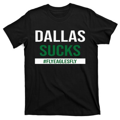 Dallas Sucks Funny Gag Gift for Philly Sports Fans T-Shirt