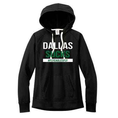 Dallas Sucks Funny Gag Gift for Philly Sports Fans Women's Fleece Hoodie