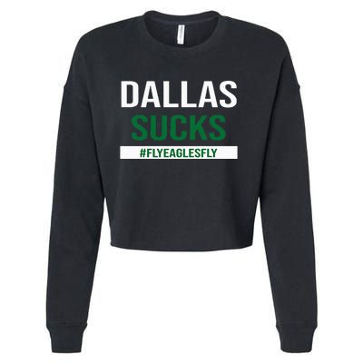 Dallas Sucks Funny Gag Gift for Philly Sports Fans Cropped Pullover Crew