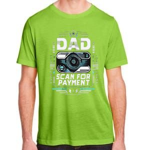 Dad Scan For Payment Father Humor Adult ChromaSoft Performance T-Shirt