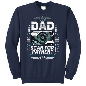 Dad Scan For Payment Father Humor Sweatshirt