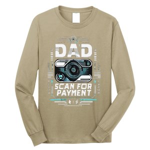 Dad Scan For Payment Father Humor Long Sleeve Shirt