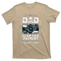 Dad Scan For Payment Father Humor T-Shirt