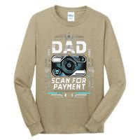 Dad Scan For Payment Father Humor Tall Long Sleeve T-Shirt