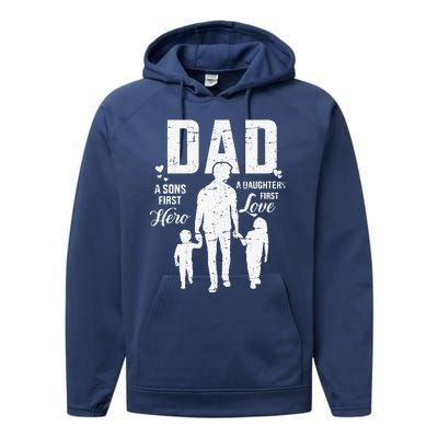 Dad Sons First Hero Daughters Love For Fathers Day Performance Fleece Hoodie