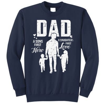 Dad Sons First Hero Daughters Love For Fathers Day Sweatshirt