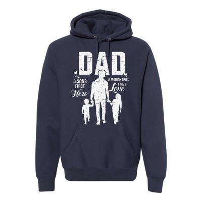 Dad Sons First Hero Daughters Love For Fathers Day Premium Hoodie