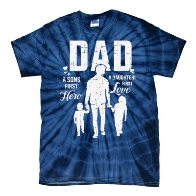 Dad Sons First Hero Daughters Love For Fathers Day Tie-Dye T-Shirt