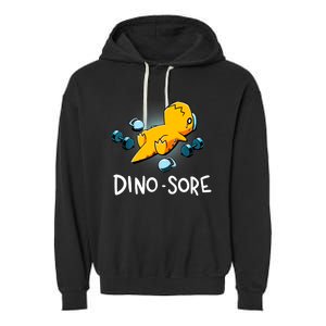 Dino Sore Funny Dinosaur Workout Gym Fitness Lifting Garment-Dyed Fleece Hoodie