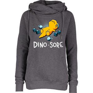 Dino Sore Funny Dinosaur Workout Gym Fitness Lifting Womens Funnel Neck Pullover Hood