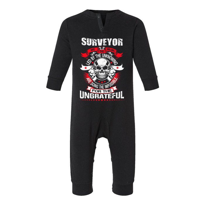 Do Survey For Ungrateful Land Surveyor Infant Fleece One Piece