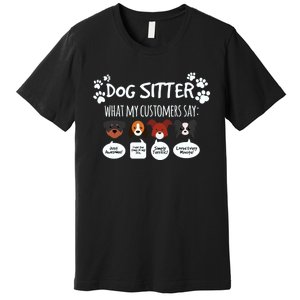 Dog Sitter Funny Dogs Faces Reaction Caring Grooming Stylist Gift Premium T-Shirt