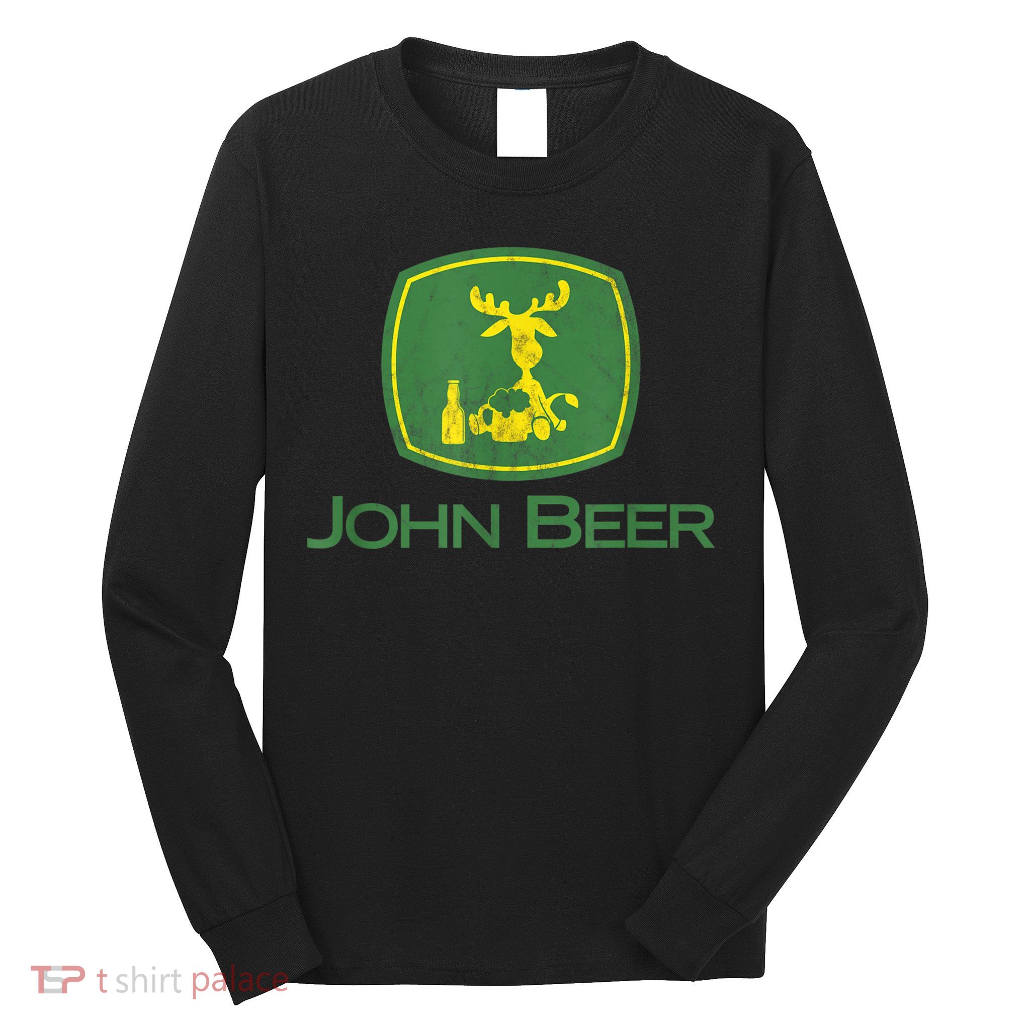 Distressed S Funny Tractor John Beer Deer Farmer Long Sleeve Shirt