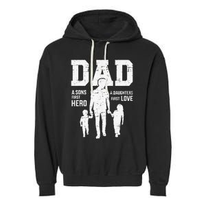 Dad sons first hero daughter love for father's day Garment-Dyed Fleece Hoodie