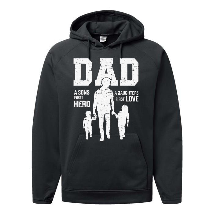 Dad sons first hero daughter love for father's day Performance Fleece Hoodie