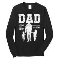 Dad sons first hero daughter love for father's day Long Sleeve Shirt