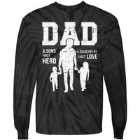 Dad sons first hero daughter love for father's day Tie-Dye Long Sleeve Shirt