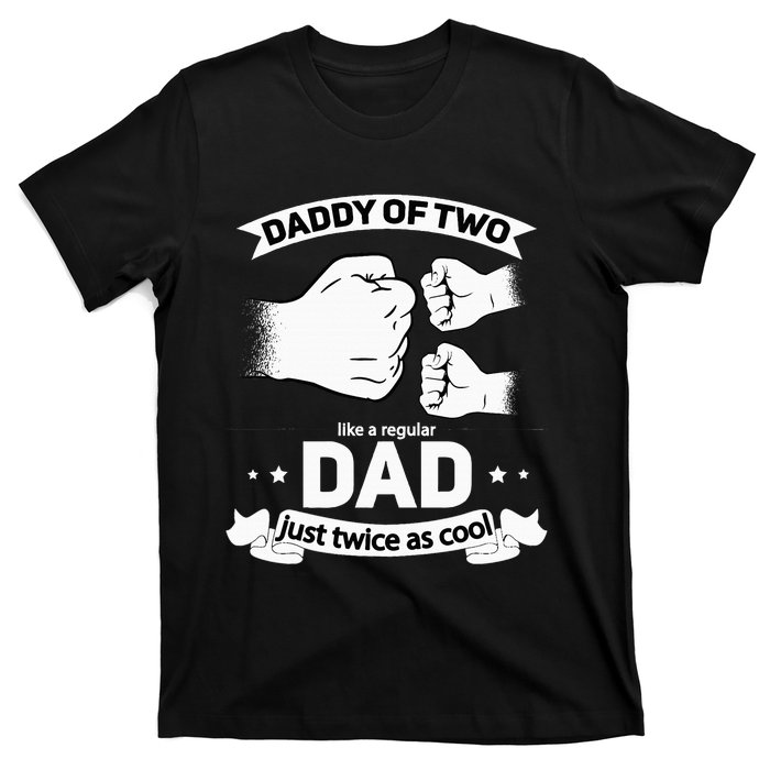 Dad Squared Fathers Day Dad Of Two Cool Daddy Of 2 T-Shirt