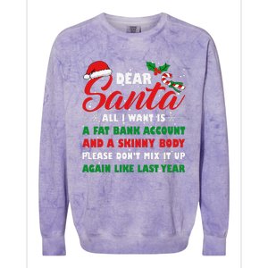 Dear Santa Fat Bank Account Skinny Body Fun Xmas Adult Humor Colorblast Crewneck Sweatshirt