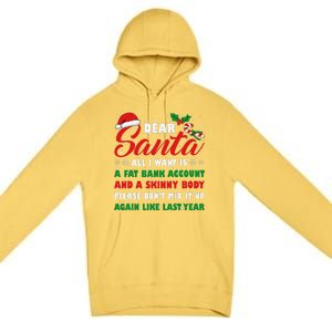 Dear Santa Fat Bank Account Skinny Body Fun Xmas Adult Humor Premium Pullover Hoodie