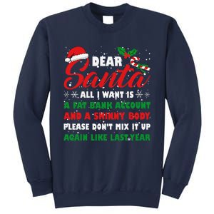 Dear Santa Fat Bank Account Skinny Body Fun Xmas Adult Humor Sweatshirt