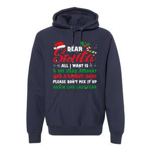 Dear Santa Fat Bank Account Skinny Body Fun Xmas Adult Humor Premium Hoodie