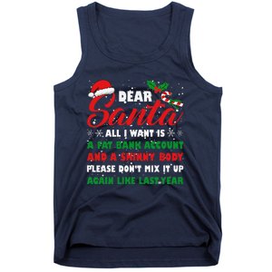 Dear Santa Fat Bank Account Skinny Body Fun Xmas Adult Humor Tank Top