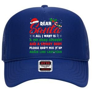 Dear Santa Fat Bank Account Skinny Body Fun Xmas Adult Humor High Crown Mesh Back Trucker Hat