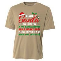 Dear Santa Fat Bank Account Skinny Body Fun Xmas Adult Humor Cooling Performance Crew T-Shirt