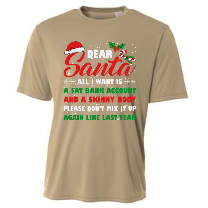 Dear Santa Fat Bank Account Skinny Body Fun Xmas Adult Humor Cooling Performance Crew T-Shirt