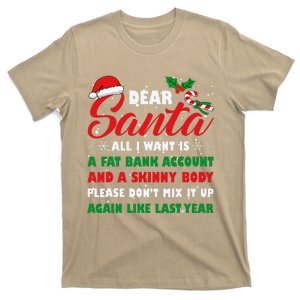 Dear Santa Fat Bank Account Skinny Body Fun Xmas Adult Humor T-Shirt