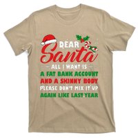 Dear Santa Fat Bank Account Skinny Body Fun Xmas Adult Humor T-Shirt