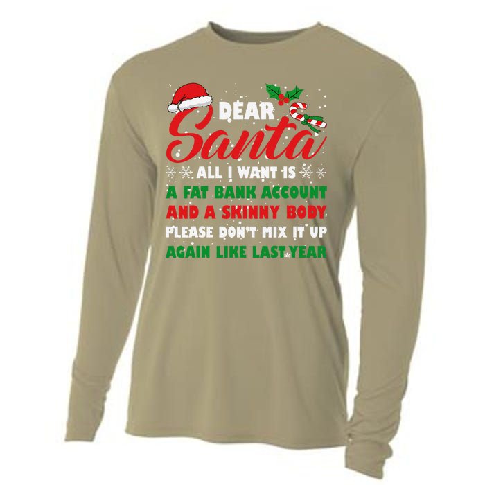 Dear Santa Fat Bank Account Skinny Body Fun Xmas Adult Humor Cooling Performance Long Sleeve Crew