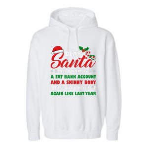 Dear Santa Fat Bank Account Skinny Body Fun Xmas Adult Humor Garment-Dyed Fleece Hoodie