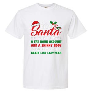 Dear Santa Fat Bank Account Skinny Body Fun Xmas Adult Humor Garment-Dyed Heavyweight T-Shirt